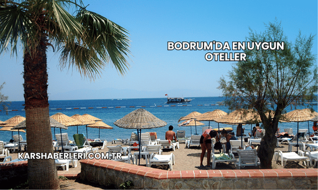 Bodrum'da En Uygun Oteller