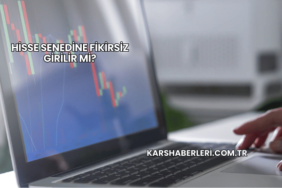 Hisse Senedine Fikirsiz Girilir mi?