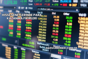 Hisse Senetlerinde Para Kazanma Fikirleri