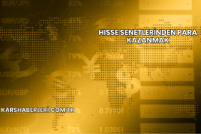 Hisse Senetlerinden Para Kazanmak