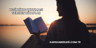 Kesinlikle Okunması Gereken Kitaplar