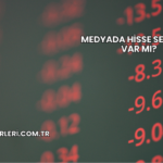 Medyada Hisse Senetleri Var mı?
