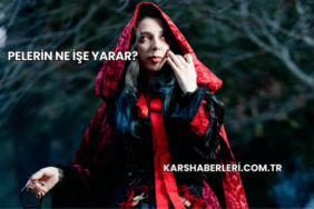 Pelerin Ne İşe Yarar?