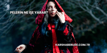 Pelerin Ne İşe Yarar?