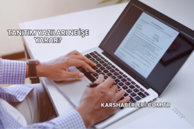 Tanıtım Yazıları Ne İşe Yarar?