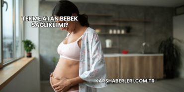 Tekme Atan Bebek Sağlıklı mı?