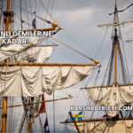 Yelkenli Gemiler Ne Kadar?