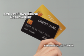 Acil Kredi Başvurusu Nasıl Yapılır?