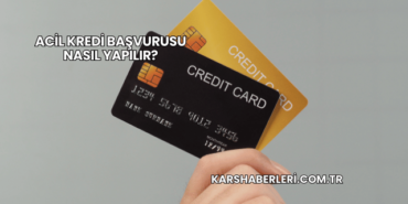 Acil Kredi Başvurusu Nasıl Yapılır?