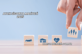 Aylık Sigorta Maliyeti 2025