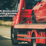 Çekme Belgeli Aracı Trafiğe Çıkarma Maliyeti 2025