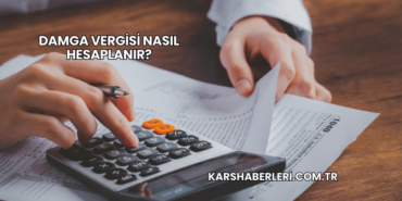 Damga Vergisi Nasıl Hesaplanır?