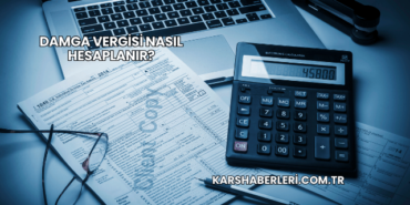 Damga Vergisi Nasıl Hesaplanır?