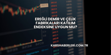 Ereğli Demir ve Çelik Fabrikaları Katılım Endeksine Uygun mu?