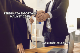Ferdi Kaza Sigortası Maliyeti 2025