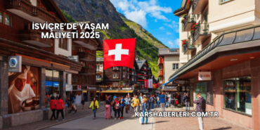 İsviçre’de Yaşam Maliyeti 2025