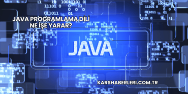 Java Programlama Dili Ne İşe Yarar?