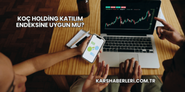 Koç Holding Katılım Endeksine Uygun mu?