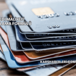 Kredi Maliyeti Hesaplama Formülü