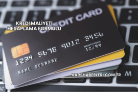 Kredi Maliyeti Hesaplama Formülü
