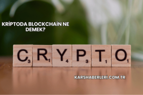 Kriptoda Blockchain Ne Demek?