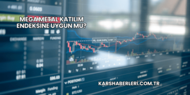 Mega Metal Katılım Endeksine Uygun mu?