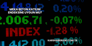 Meka Beton Katılım Endeksine Uygun mu?