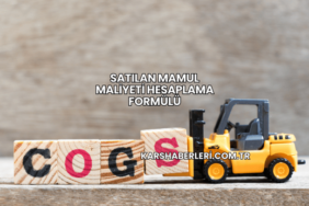 Satılan Mamul Maliyeti Hesaplama Formülü