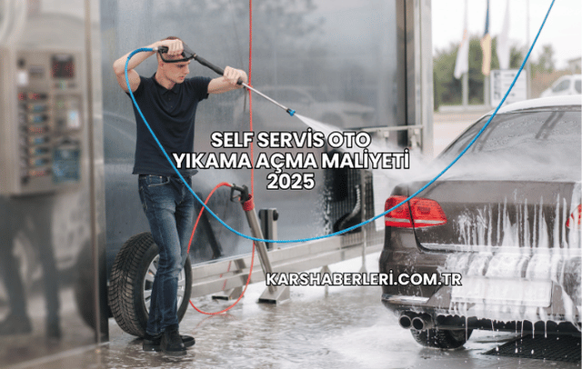 Self Servis Oto Yıkama Açma Maliyeti 2025