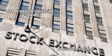 TTRAK Katılım Endeksine Uygun mu?