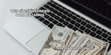 Web Sitesi Üzerinden Para Kazanma