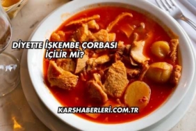 Diyette İşkembe Çorbası İçilir mi?