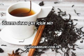 Diyette Siyah Çay İçilir mi?