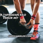 Spor Yapmadan Kilo Verilir mi?