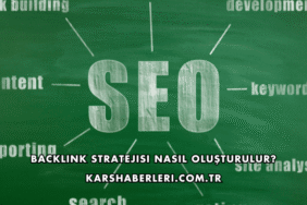 Backlink Stratejisi Nasıl Oluşturulur?