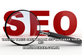 Tanıtım Yazısı Satın Almak SEO'ya Zarar Verir mi?