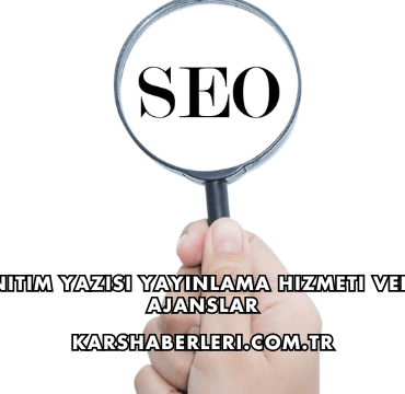 Tanıtım Yazısı Yayınlama Hizmeti Veren Ajanslar